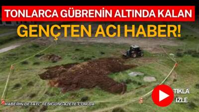 Aksaray’da hayvan gübresi boşaltırken dökülen yükün altında kalan 18 yaşındaki