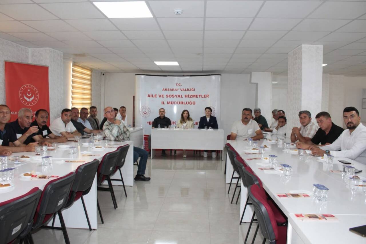 Aksaray Aile ve Sosyal Hizmetler İl Müdürlüğü tarafından mahalle muhtarlarının