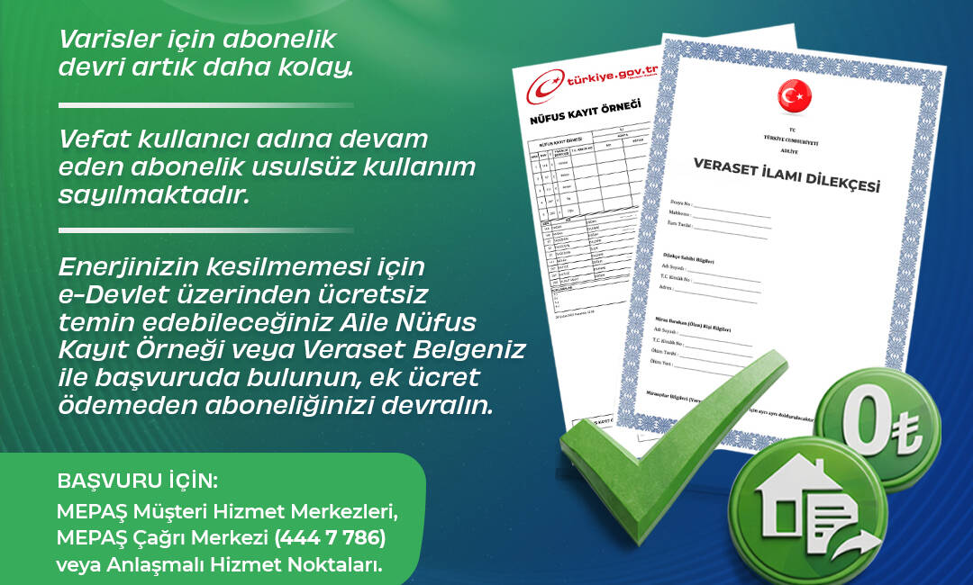 MEPAŞ ’tan Vefat Eden Abonelerin Yakınlarına Abonelik Devir Kolaylığı Meram Elektrik Perakende Satış A.Ş. (MEPAŞ), vefat eden abonelerin yakınlarının