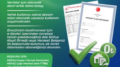 Meram Elektrik Perakende Satış A.Ş. (MEPAŞ), vefat eden abonelerin yakınlarının