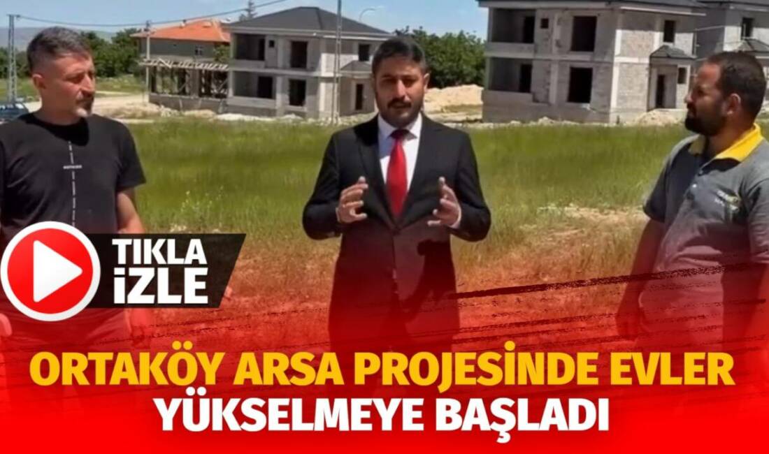Ortaköy Arsa Projesinde Evler Yükselmeye Başladı Aksaray’ın Ortaköy ilçesinde dar gelirli ailelere yönelik arsa projesi kapsamında