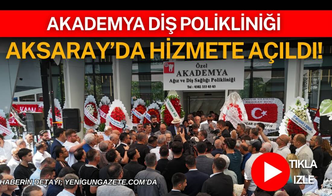 Akademya Diş Polikliniği Aksaray’da Hizmete Açıldı! Akademya Ağız ve Diş Sağlığı Polikliniği, Aksaray Meydan Mahallesi Cumhuriyet