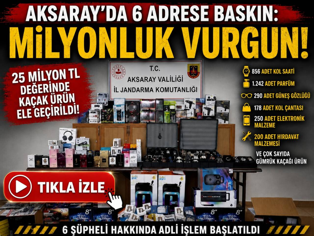 Aksaray’da jandarma ekiplerince düzenlenen operasyonda piyasa değeri yaklaşık 25 milyon