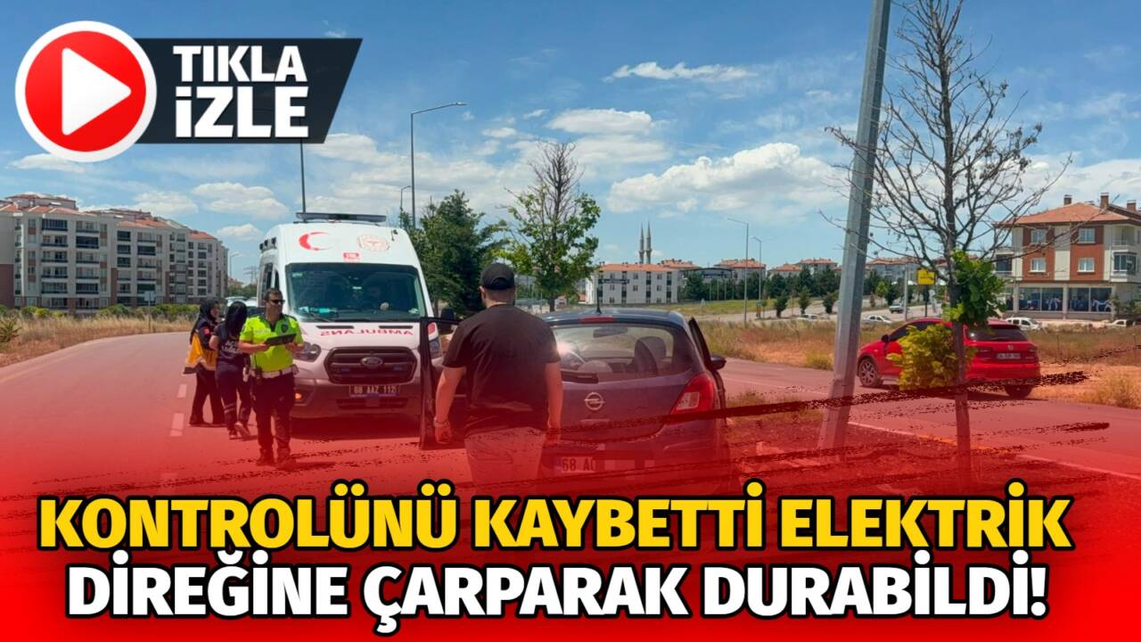 Aksaray’da meydana gelen trafik kazasında kontrolden çıkan bir otomobil orta