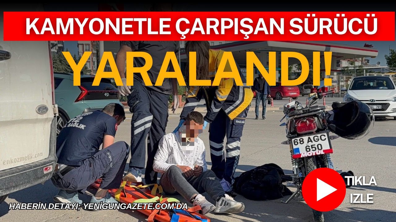 Aksaray’da motosiklet ile kamyonetin çarpıştığı kazada 17 yaşındaki sürücü savrularak