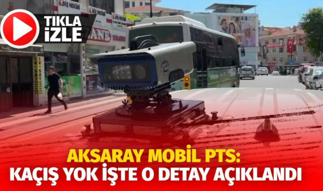 Aksaray mobil PTS: Kaçış yok işte o detay açıklandı Aksaray’da mobil PTS araçlarıyla yapılan denetimlerde çalıntı, hacizli ve aranan