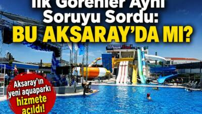 Aksaray’da 8 bin 500 metrekare alana kurulan Dream Land Aqua