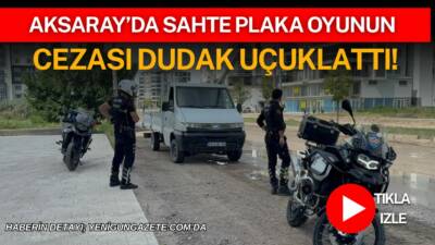 Aksaray’da polis ekiplerince durdurulan çekme belgeli bir kamyonette sahte plaka