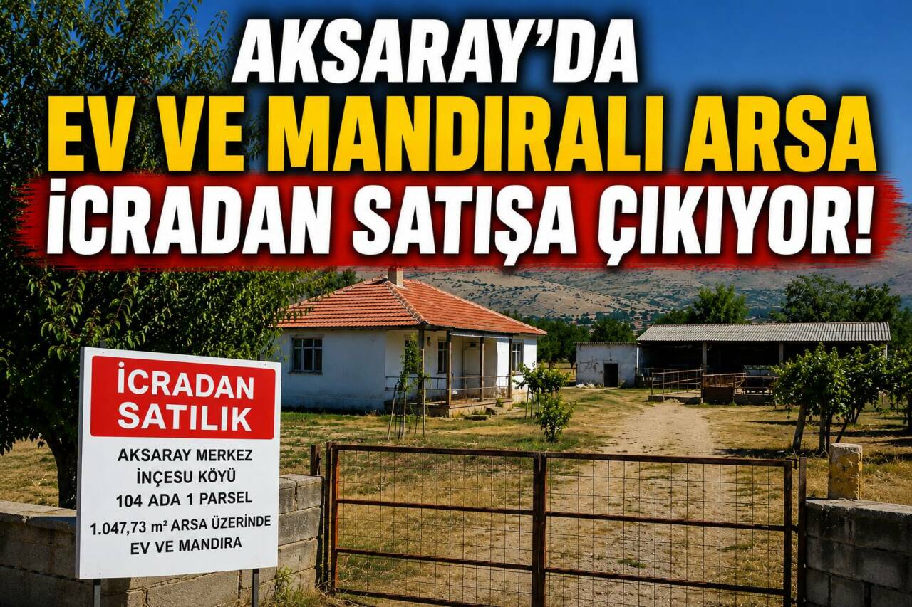 Aksaray Merkez İncesu Köyü’nde bulunan 1.047,73 metrekarelik arsa üzerindeki tek