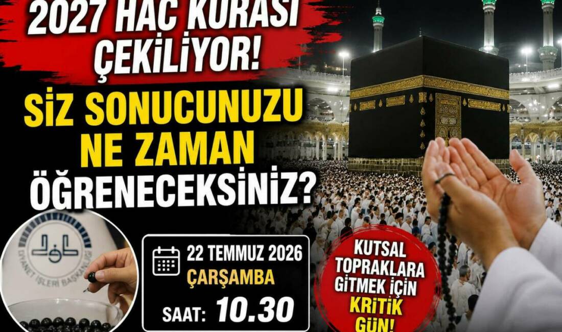 2027 Hac Kurası Çekiliyor! Siz Sonucunuzu Ne Zaman Öğreneceksiniz? 2027 yılında hac ibadetini yerine getirmek istiyorsanız bugün sizin için