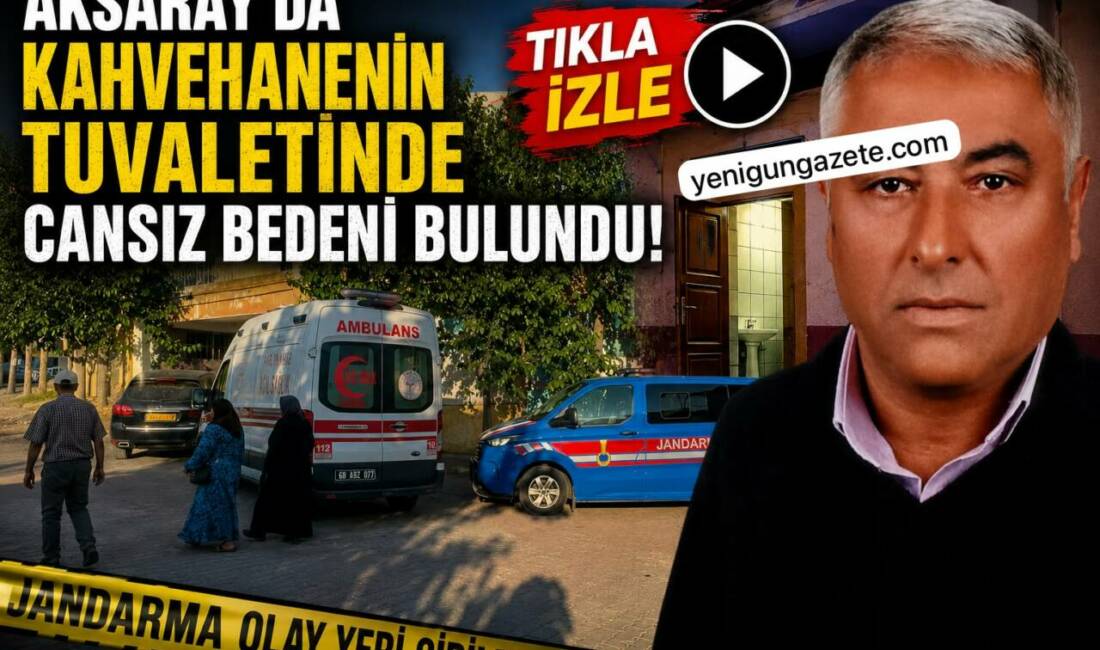 Aksaray’da Kahvehanenin Tuvaletinde Cansız Bedeni Bulundu Aksaray’ın Yuva köyünde 75 yaşındaki Ferdai Bağırtkan, kardeşine ait kıraathanenin