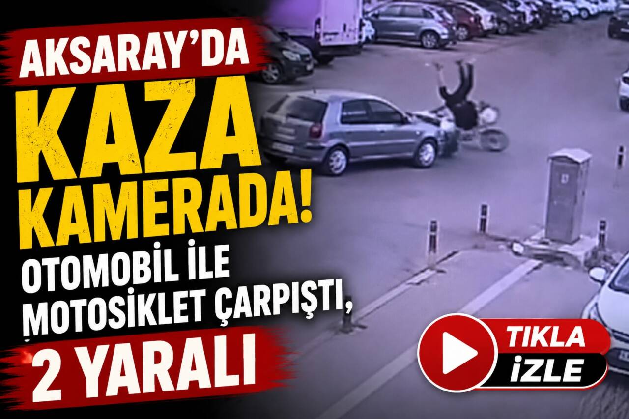 Aksaray’ın Taşpazar Mahallesi’nde otomobil ile motosikletin çarpıştığı kaza güvenlik kamerasına