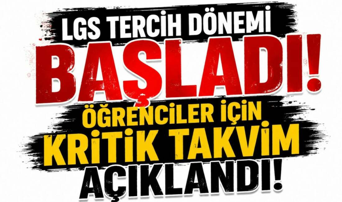 LGS Tercih Dönemi Başladı: Öğrenciler İçin Kritik Takvim Açıklandı LGS kapsamında lise tercih süreci başladı. Öğrenciler tercihlerini 27 Temmuz