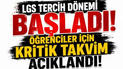 LGS kapsamında lise tercih süreci başladı. Öğrenciler tercihlerini 27 Temmuz