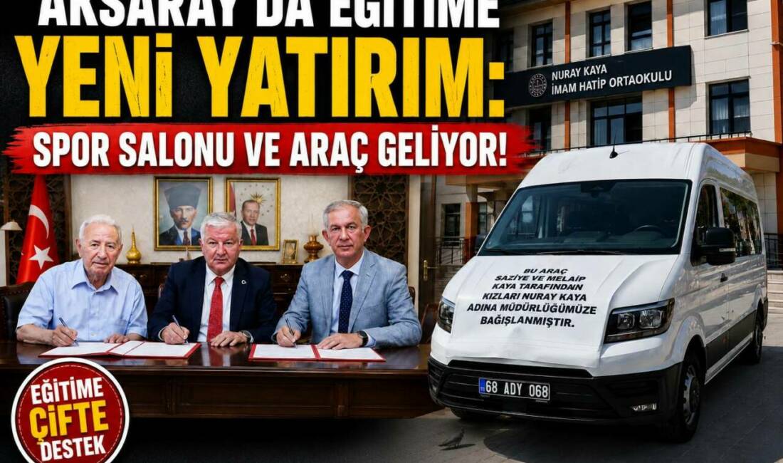 Aksaray’da Eğitime Yeni Yatırım: Spor Salonu ve Araç Geliyor Aksaray’da Nuray Kaya İmam Hatip Ortaokulu’na spor salonu kazandırılması ve