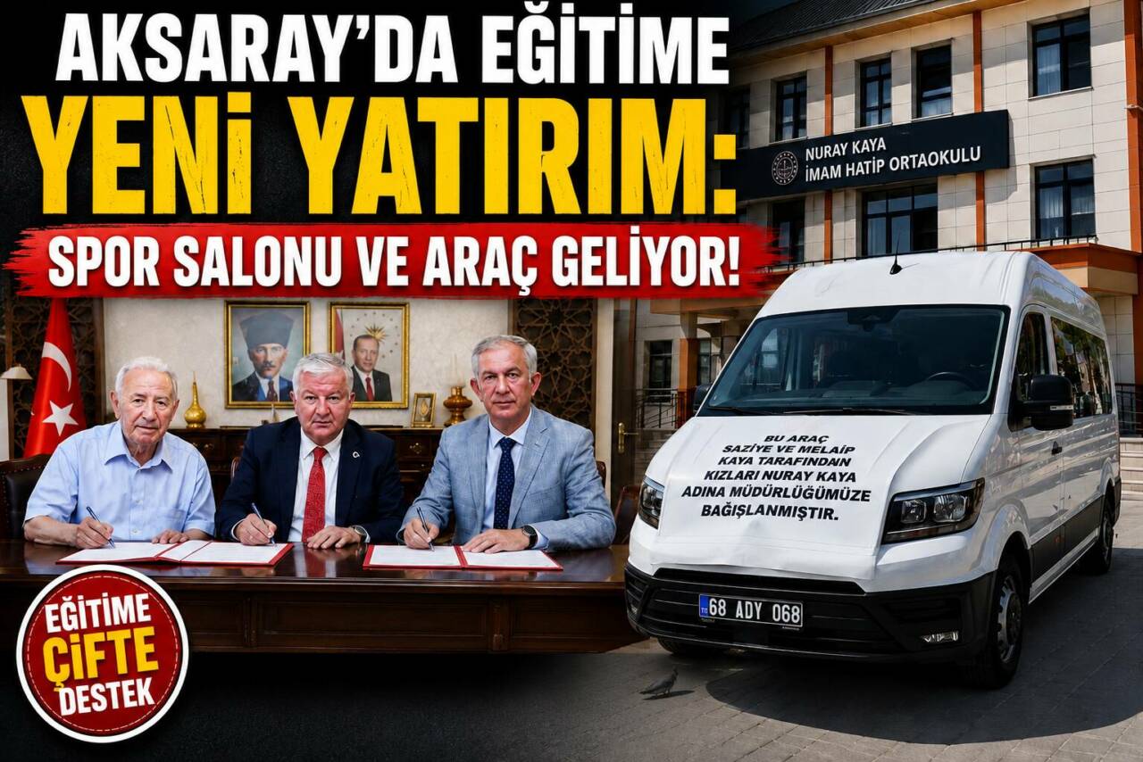 Aksaray’da Nuray Kaya İmam Hatip Ortaokulu’na spor salonu kazandırılması ve