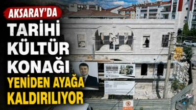 Aksaray Belediye Başkanı Evren Dinçer, yapımı devam eden Kültür Konağı’ndaki