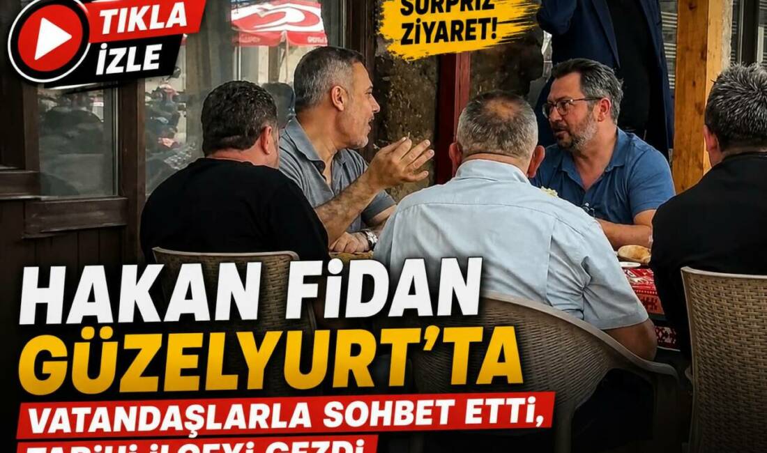 Dışişleri Bakanı Hakan Fidan, Aksaray’ın Güzelyurt ilçesine gerçekleştirdiği sürpriz ziyarette