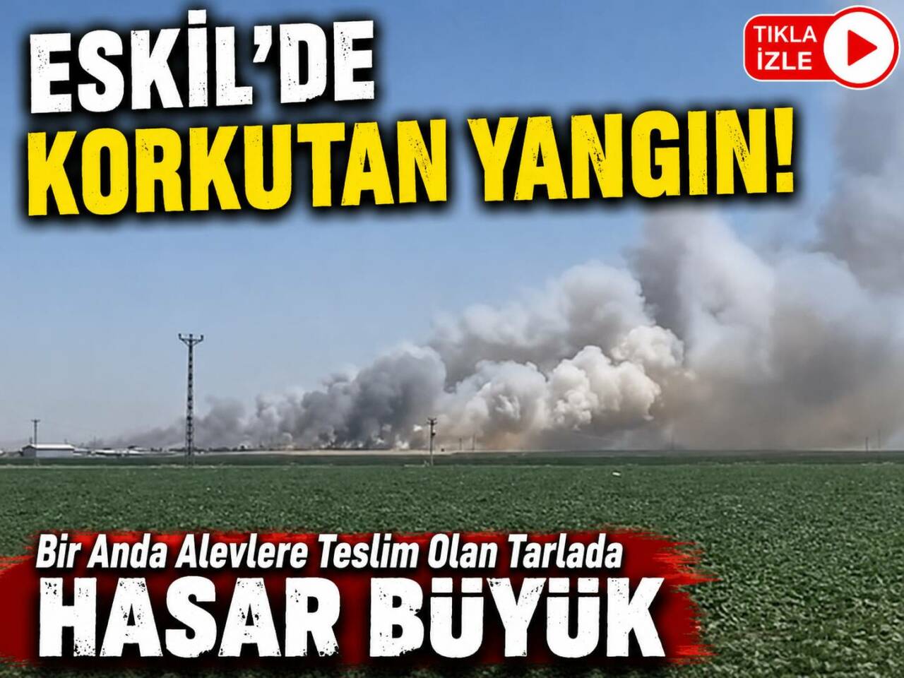 Aksaray’ın Eskil ilçesine bağlı Bozoğlan Yaylası’nda çıkan ekin yangını, rüzgarın