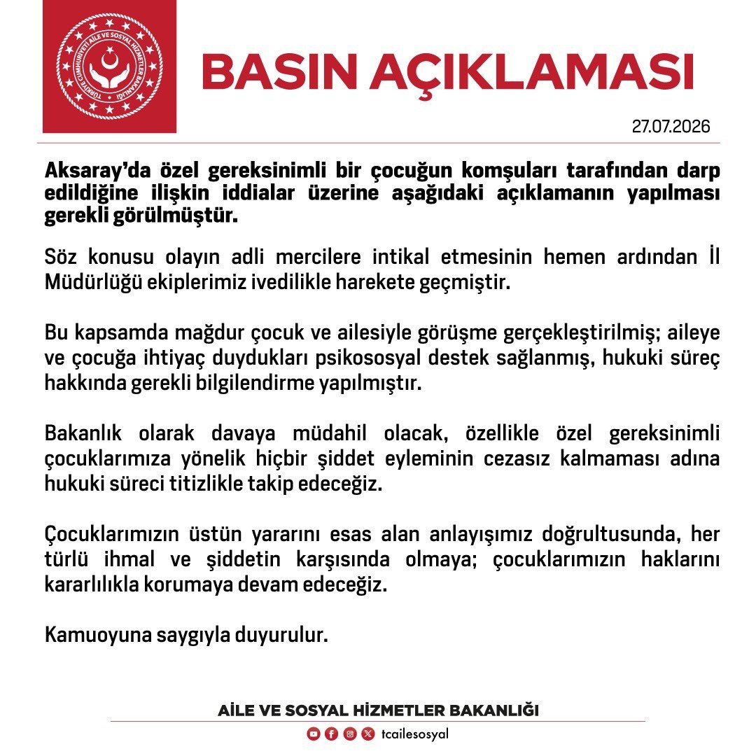 Aile ve Sosyal Hizmetler Bakanlığı, Aksaray'da komşuları tarafından darbedilen özel