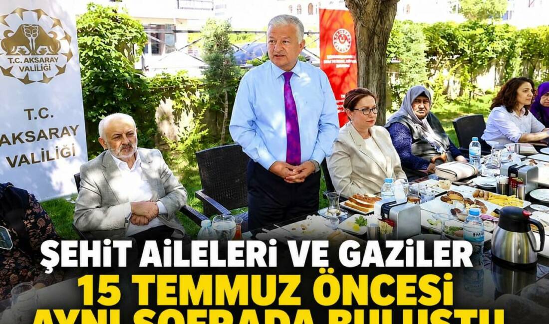 Şehit Aileleri ve Gaziler 15 Temmuz Öncesi Aynı Sofrada Buluştu Aksaray Valisi Murat Duru ve eşi Elif Duru, 15 Temmuz