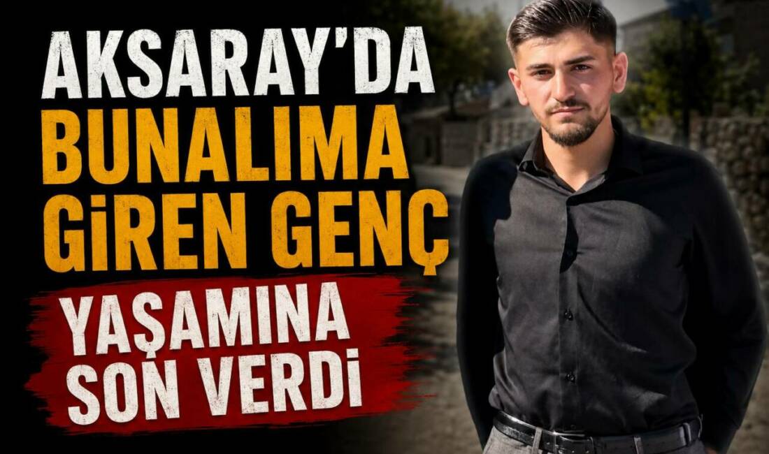 Aksaray’da Bunalıma Giren Genç Yaşamına Son Verdi Aksaray’ın Ağaçören ilçesine bağlı Kırımini köyünde meydana gelen olayda Hamza
