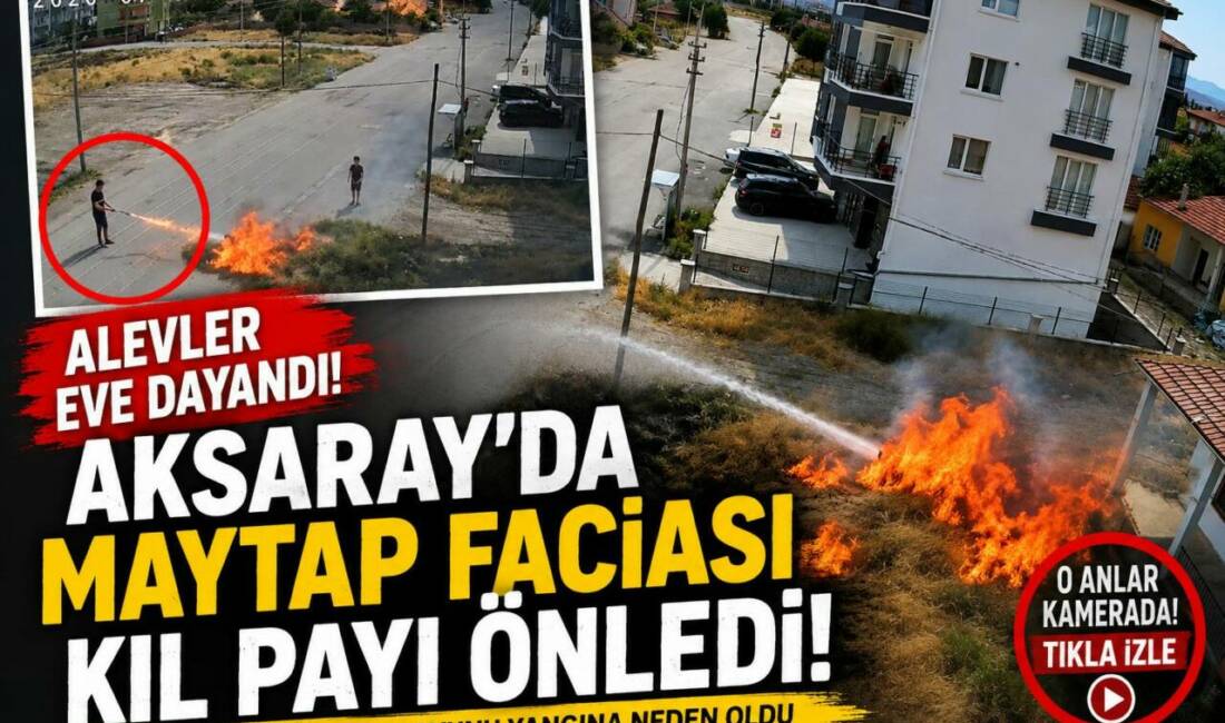 Aksaray’da Maytap Faciası Kıl Payı Önledi! Alevler Eve Dayandı Aksaray’da maytapları kurumuş otların arasına atan çocukların neden olduğu yangın,