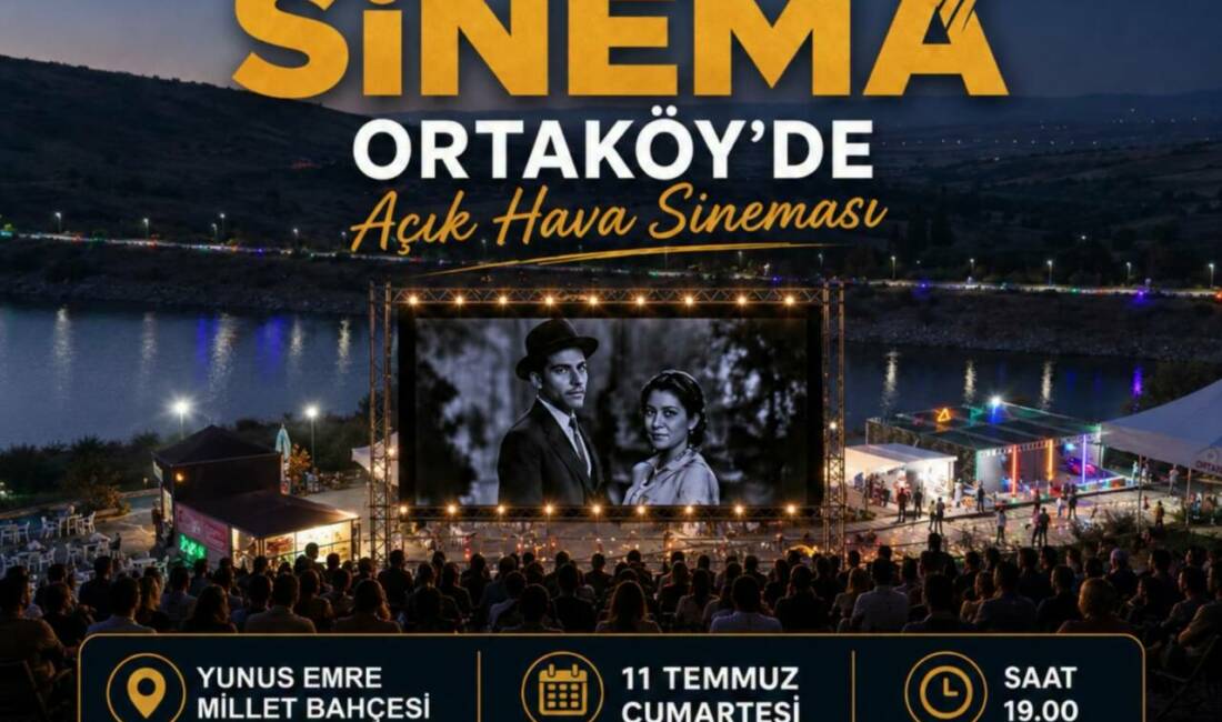 Ortaköy’de yaz akşamlarına nostalji sineması renk katacak Ortaköy Belediyesi, yaz akşamlarını sosyal ve kültürel etkinliklerle renklendirmeye devam