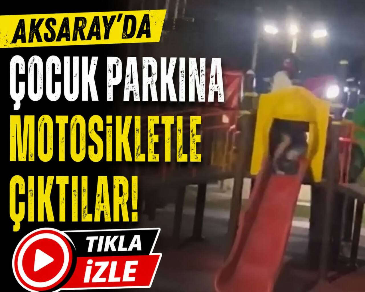 Aksaray’da gece saatlerinde Recep Tayyip Erdoğan Parkı’nda yaşandığı öne sürülen