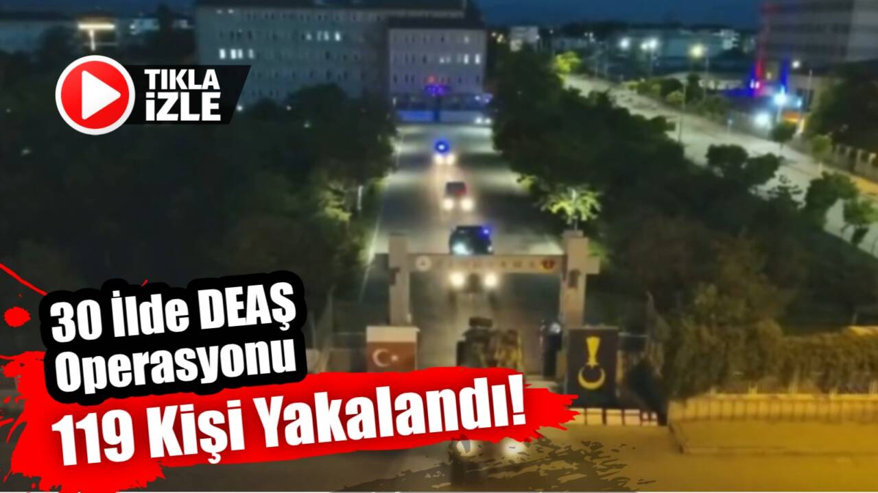 İçişleri Bakanlığı, Jandarma Genel Komutanlığı tarafından DEAŞ terör örgütüne yönelik