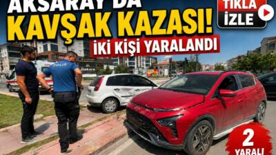 Aksaray’da Kiler Kavşağı’nda iki aracın karıştığı trafik kazasında 2 kişi