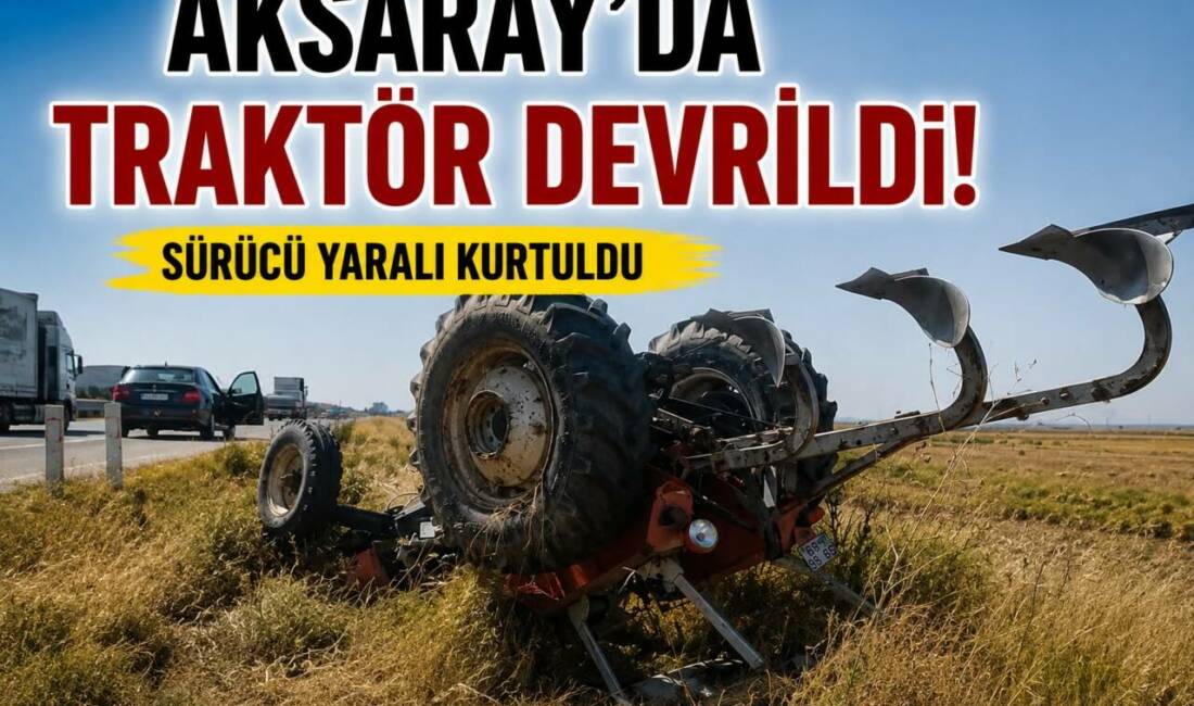 Aksaray’da Traktör Devrildi! Sürücü Yaralı Kurtuldu Aksaray’da E-90 Karayolu Altınkaya Köyü mevkisinde devrilen traktörün sürücüsü yaralandı.