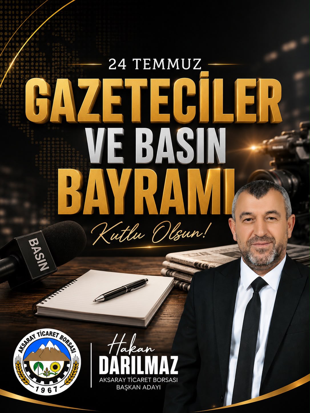 ATB Başkan Adayı Hakan Darılmaz, 24 Temmuz Gazeteciler ve Basın