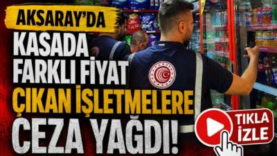 Aksaray’ın Sultanhanı ilçesinde gerçekleştirilen kapsamlı fiyat denetimlerinde 10 işletmede 2