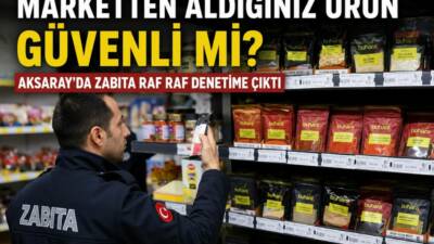 Aksaray Belediyesi Zabıta ekipleri, kent genelindeki marketlerde kapsamlı denetim gerçekleştirdi.