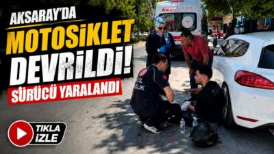 Aksaray’da seyir halindeki motosikletin kontrolden çıkarak devrilmesi sonucu 21 yaşındaki