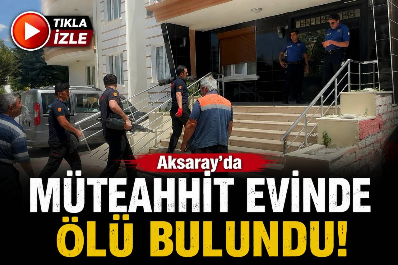 Ailesinin haber alamadığı 62 yaşındaki müteahhit İsmet Teselli, Aksaray’daki evinde