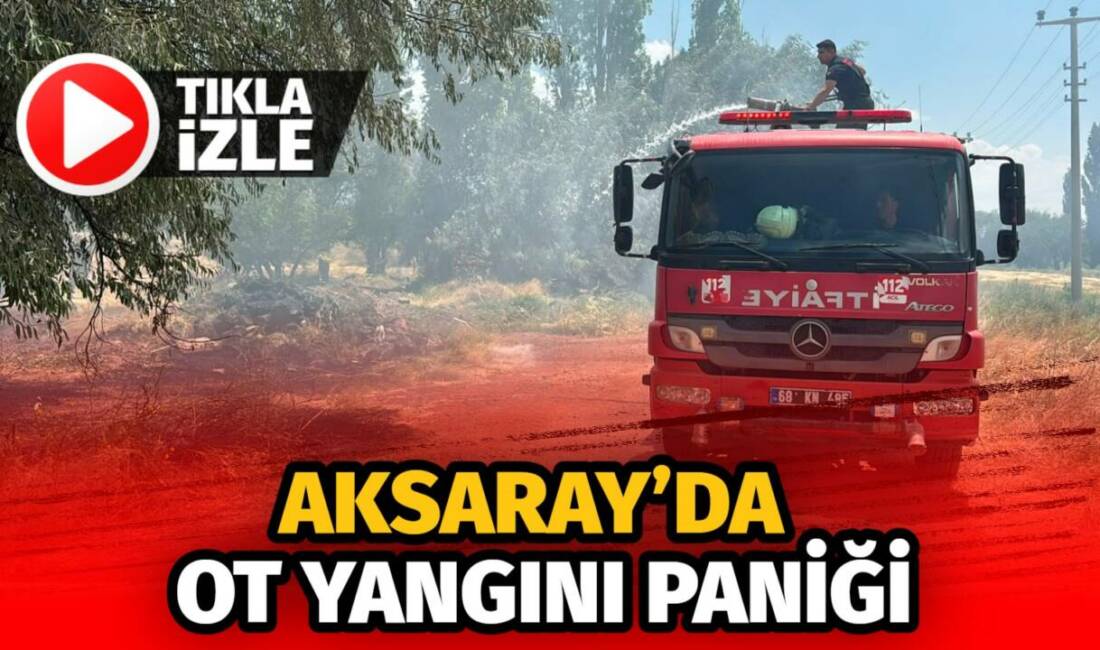 Aksaray’da Ot Yangını Paniği Aksaray’ın Laleli Mahallesi’nde çıkan ot yangını, yakındaki eve sıçramadan itfaiye