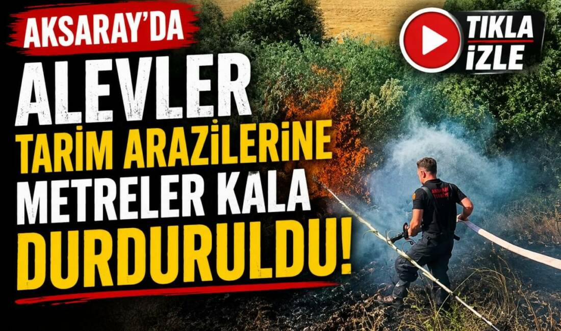 Aksaray’da Alevler Tarım Arazilerine Metreler Kala Durduruldu Aksaray’ın Kireç Bölgesi’nde yol kenarında çıkan yangın, kısa sürede kuru